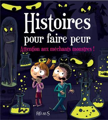 Couverture du livre « Histoires pour faire peur t.4 ; attention aux méchants monstres » de  aux éditions Fleurus