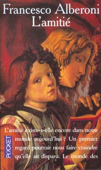 Couverture du livre « L'amitié » de Francesco Alberoni aux éditions Pocket