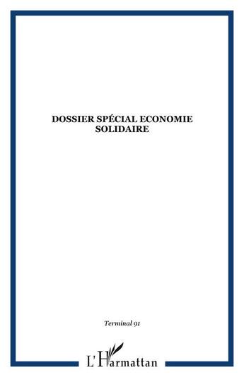 Couverture du livre « Revue terminal n.91 ; dossier spécial économie solidaire » de  aux éditions Editions L'harmattan