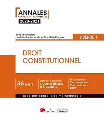 Couverture du livre « Droit constitutionnel ; L1 (édition 2020/2021) » de Gilles Toulemonde et Dorothee Reignier aux éditions Gualino