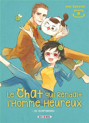 Couverture du livre « Le chat qui rendait l'homme heureux et inversément Tome 8 » de Umi Sakurai aux éditions Soleil