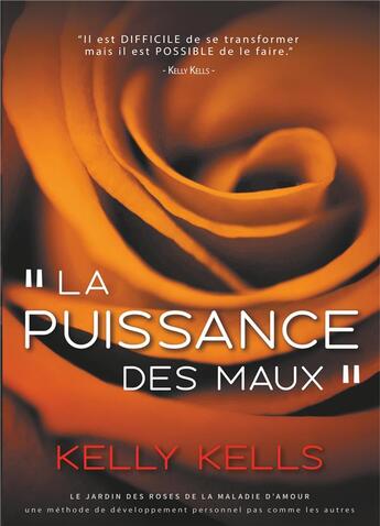 Couverture du livre « La puissance des maux » de Kelly Kells aux éditions Books On Demand