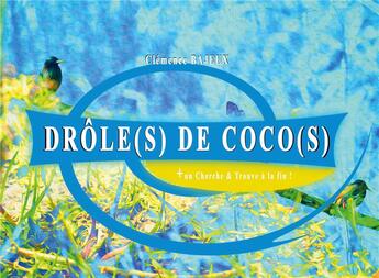 Couverture du livre « Drôle(s) de coco(s) » de Clemence Bajeux aux éditions Books On Demand