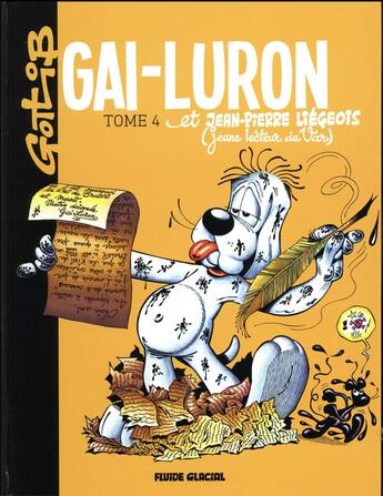 Couverture du livre « Gai-Luron t.4 ; Gai-Luron et Jean-Pierre Liégeois » de Gotlib aux éditions Fluide Glacial