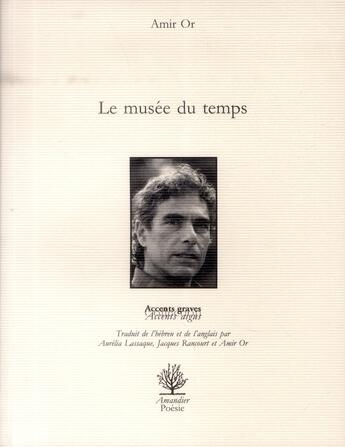 Couverture du livre « Le musée du temps » de Amir Or aux éditions L'amandier