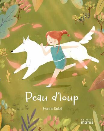 Couverture du livre « Peau d'loup » de Dufeil Evanne aux éditions Motus