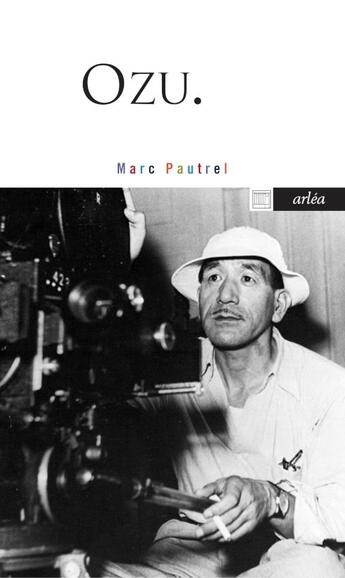 Couverture du livre « Ozu » de Marc Pautrel aux éditions Arlea