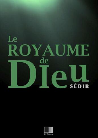 Couverture du livre « Le Royaume de Dieu » de Paul Sedir aux éditions Fv Editions