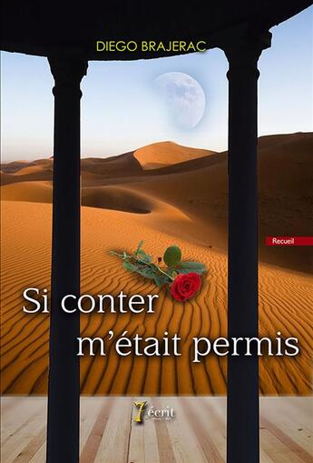 Couverture du livre « Si conter m etait permis » de Diego Brajerac aux éditions 7 Ecrit