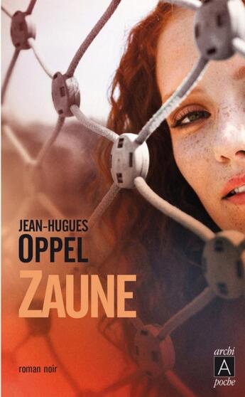 Couverture du livre « Zaune » de Jean-Hugues Oppel aux éditions Archipoche