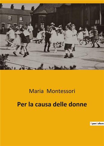 Couverture du livre « Per la causa delle donne » de Montessori Maria aux éditions Culturea