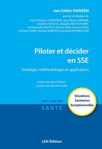 Couverture du livre « Piloter et décider en SSE : Stratégie, méthodologie, application » de Jan-Cédric Hansen aux éditions Les Etudes Hospitalieres