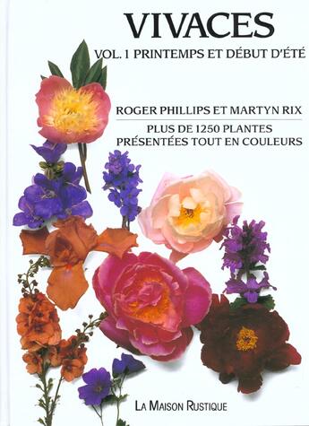 Couverture du livre « Plantes Vivaces T.1 ; Printemps Ete » de Roger Phillips aux éditions Maison Rustique