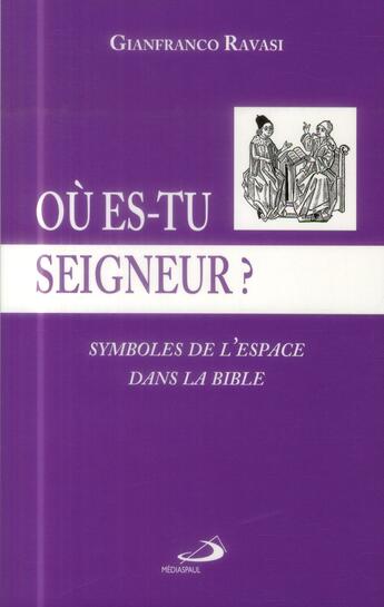 Couverture du livre « Où es-tu seigneur ? » de Gianfranco Ravasi aux éditions Mediaspaul