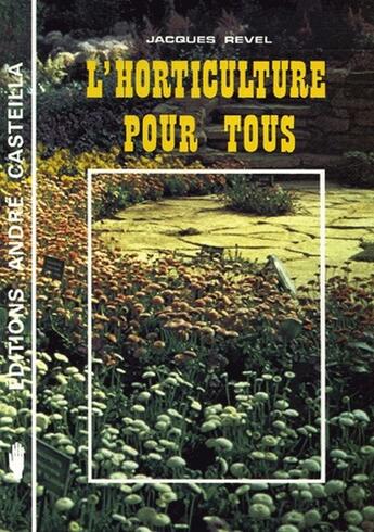 Couverture du livre « L'horticulture pour tous » de Revel J. aux éditions Delagrave