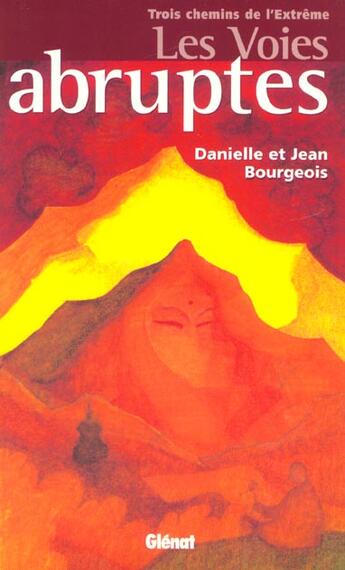 Couverture du livre « Les voies abruptes » de D Bourgeois et J Bourgeois aux éditions Glenat