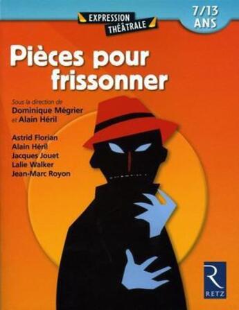 Couverture du livre « Pièces pour frissonner » de  aux éditions Retz