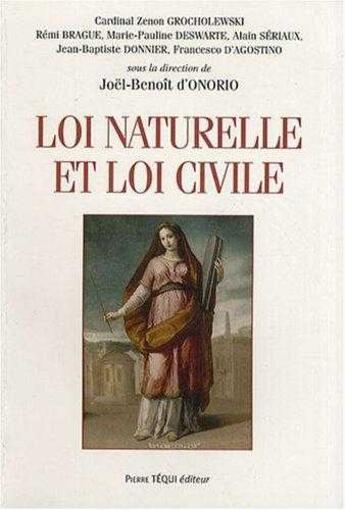 Couverture du livre « Loi naturelle et loi civile » de D' Onorio Joel-Benoi aux éditions Tequi