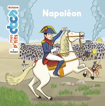 Couverture du livre « Napoléon » de Stephanie Ledu et Cleo Germain aux éditions Milan