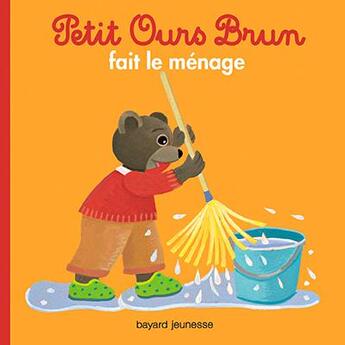 Couverture du livre « Petit Ours Brun fait le ménage » de Daniele Bour aux éditions Bayard Jeunesse