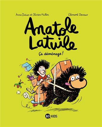 Couverture du livre « Anatole Latuile Tome 9 : ça déménage ! » de Olivier Muller et Anne Didier et Clement Devaux aux éditions Bd Kids