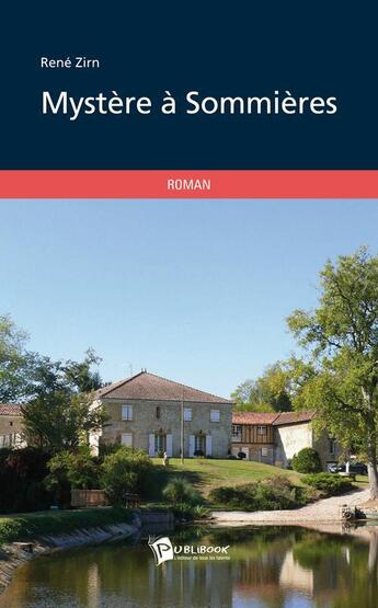 Couverture du livre « Mystère à Sommières » de Rene Zirn aux éditions Publibook