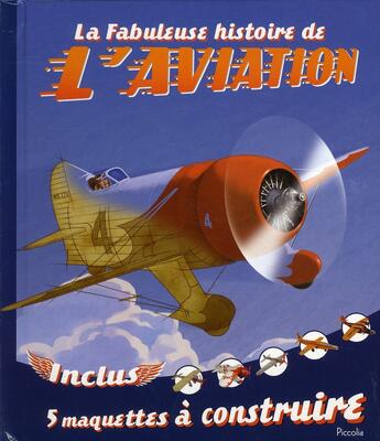 Couverture du livre « La fabuleuse histoire de l'aviation » de  aux éditions Piccolia