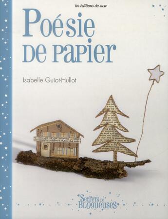 Couverture du livre « Poésie de papier » de Isabelle Guiot-Hullot aux éditions De Saxe