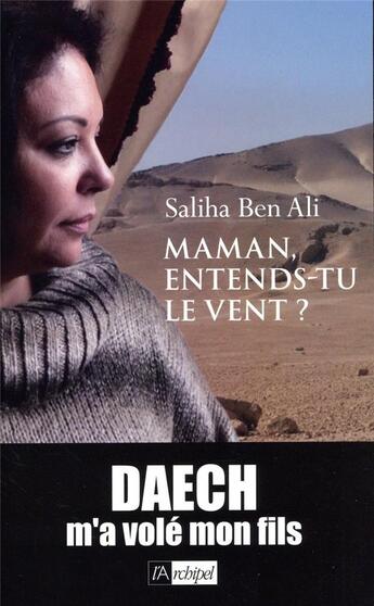 Couverture du livre « Maman, entends-tu le vent ? » de Saliha Ben Ali aux éditions Archipel