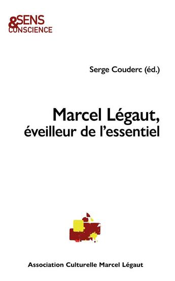 Couverture du livre « Marcel Légaut, éveilleur de l'essentiel » de Serge Couderc aux éditions Karthala