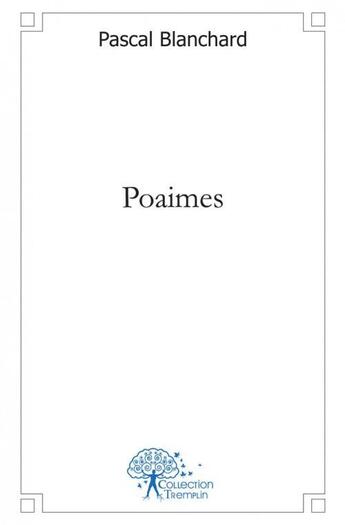 Couverture du livre « Poaimes » de Pascal Blanchard aux éditions Edilivre