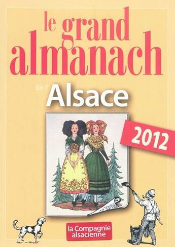 Couverture du livre « Le grand almanach de l'Alsace 2012 » de  aux éditions Geste