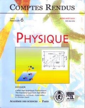 Couverture du livre « Comptes rendus academie des sciences, physique, t.3, fascicule 6, juillet-aout 2002 : l'effet hall qua » de  aux éditions Elsevier