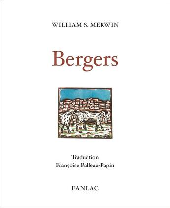 Couverture du livre « Bergers » de William S. Merwin aux éditions Pierre Fanlac