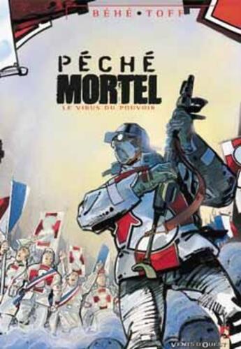 Couverture du livre « Peche mortel t.1 ; le virus du pouvoir » de Toff et Joseph Behe aux éditions Vents D'ouest