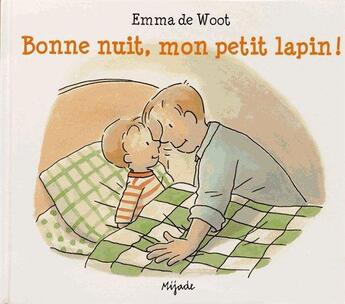 Couverture du livre « Bonne nuit, mon petit lapin » de Emma De Woot aux éditions Mijade