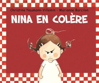 Couverture du livre « Nina en colère » de Marianne Barcilon et Christine Naumann-Villemin aux éditions Kaleidoscope