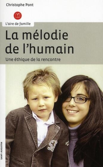 Couverture du livre « La mélodie de l'humain » de Christophe Pont aux éditions Saint Augustin