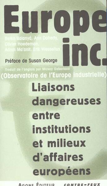 Couverture du livre « Europe inc. liaisons dangereuses entre instituti » de  aux éditions Agone