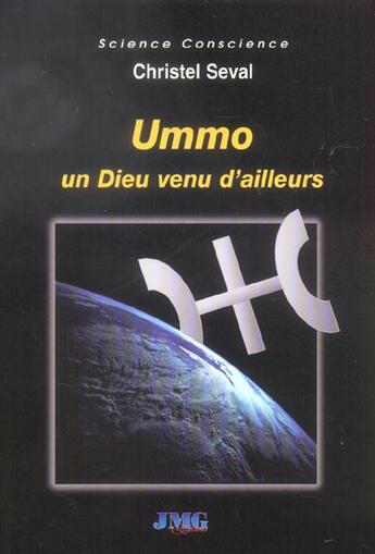 Couverture du livre « Ummo un dieu venu d'ailleurs » de Christel Seval aux éditions Jmg