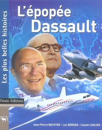 Couverture du livre « L'epopee dassault » de Jean-Pierre Bechter et Luc Berger et Carlier/Claude aux éditions Timee