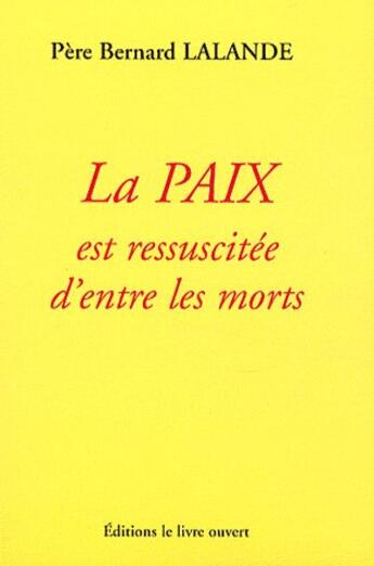 Couverture du livre « La paix est ressuscitee d'entre les morts » de Guerend/Rouge aux éditions Livre Ouvert