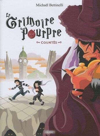 Couverture du livre « Le grimoire pourpre Tome 1 : countès » de Michael Bettinelli aux éditions Les Ardents Editeurs