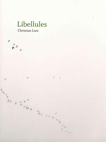 Couverture du livre « Libellules » de Christian Lutz aux éditions Heros Limite