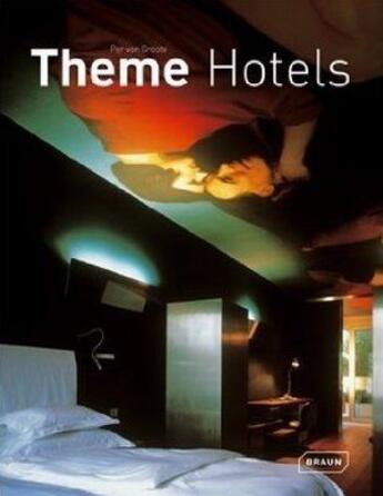 Couverture du livre « Theme hotels » de Groote (Van) Pe aux éditions Braun