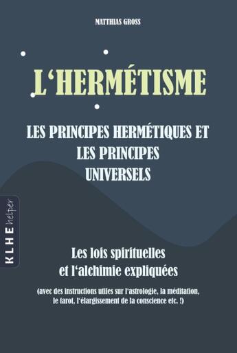 Couverture du livre « Lhermétisme » de Matthias Gross aux éditions Klhe Finance