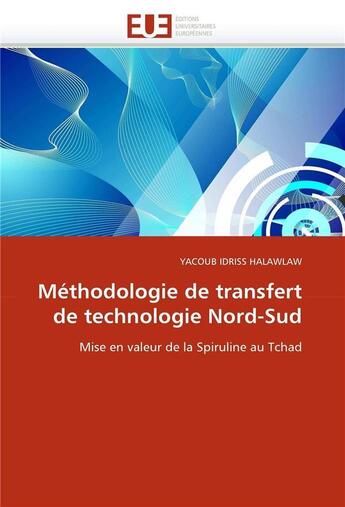 Couverture du livre « Methodologie de transfert de technologie nord-sud » de Halawlaw Y I. aux éditions Editions Universitaires Europeennes