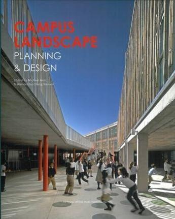 Couverture du livre « Campus landscape ; planning & design » de Michael Herz aux éditions Design Media