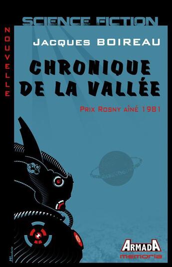 Couverture du livre « Chronique de la vallée » de Jacques Boireau aux éditions Armada