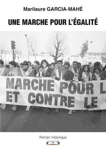 Couverture du livre « Une marche pour l'égalité » de Marilaure Garcia Mahe aux éditions Editions Cana